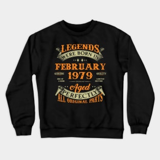 44th Birthday Gift Legends Born In February 1979 44 Years Old Crewneck Sweatshirt